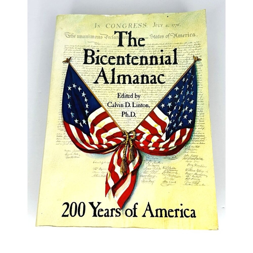 1975 The Bicentennial Almanac C D Linton PhD 200 Years Of America Softcover Book